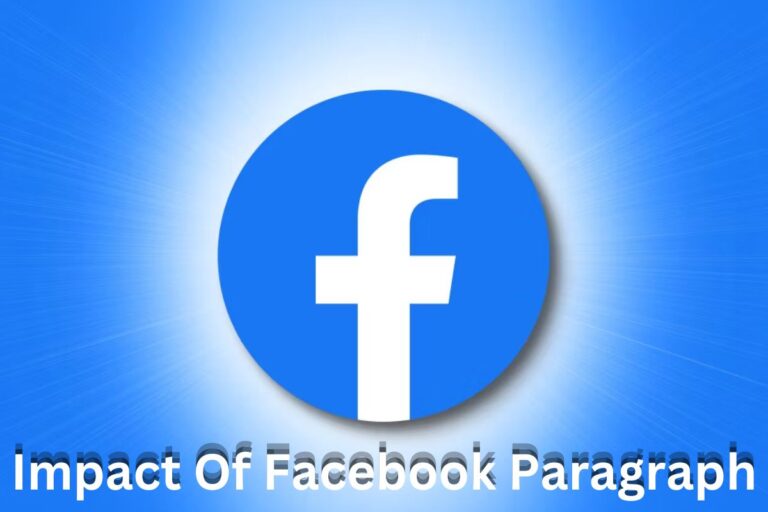 Impact Of Facebook Paragraph 100 & 150 Words (PDF & Bangla Meaning)