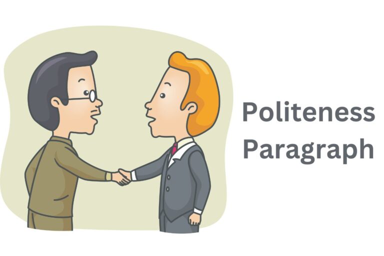 Politeness Paragraph 150, 200, 250 Words (For Class 6, 7, 8)