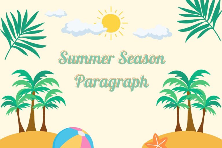 Summer Season Paragraph For Class 2, 3, 4, 5, 6, 7 (250 Words)