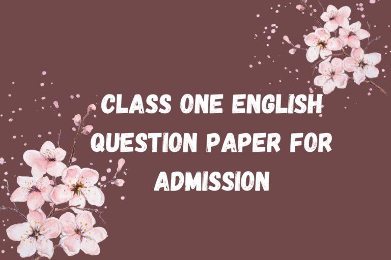 Class One English Question Paper For Admission – With Solution