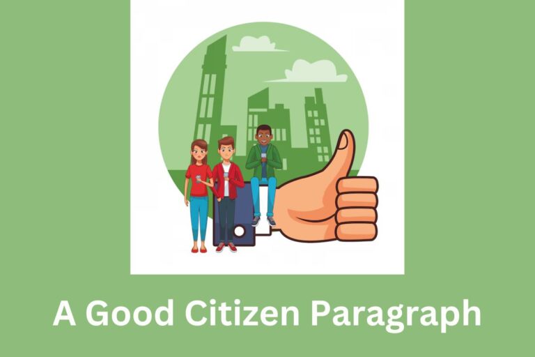 A Good Citizen Paragraph (250, 100 Words) For Class 8, 9, 10